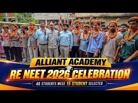 🎉 ALLIANT ACADEMY RE-NEET 2026 Celebration | 15 Students Selected Out of 40 | Proud Moment! 🏆