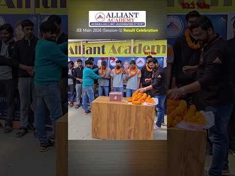 JEE Main 2026 Session–1 Result Celebration 🎉🎉|Alliant Academy